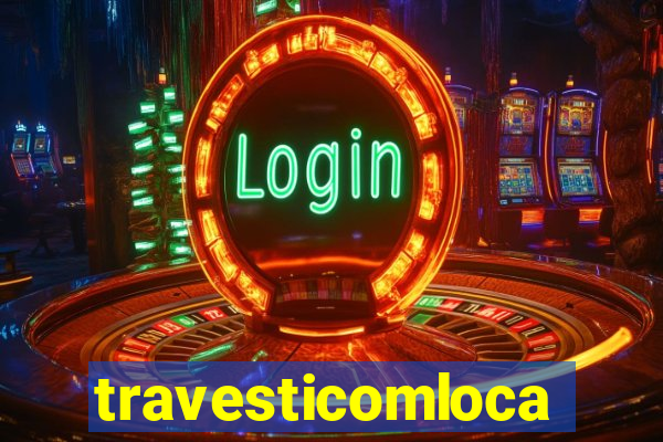 travesticomlocal