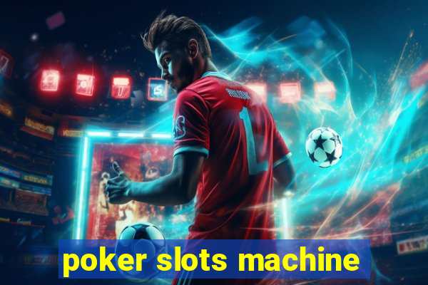 poker slots machine