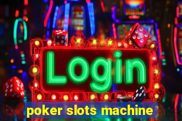 poker slots machine