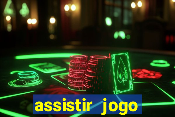 assistir jogo gremio ao vivo