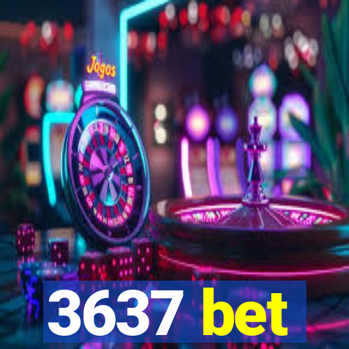 3637 bet