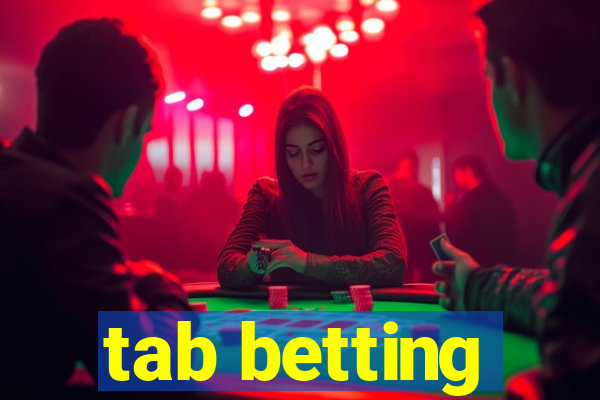 tab betting