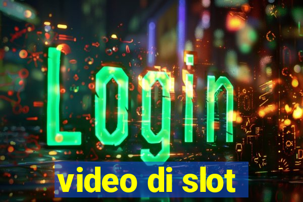 video di slot