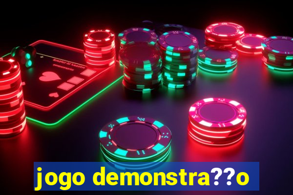 jogo demonstra??o