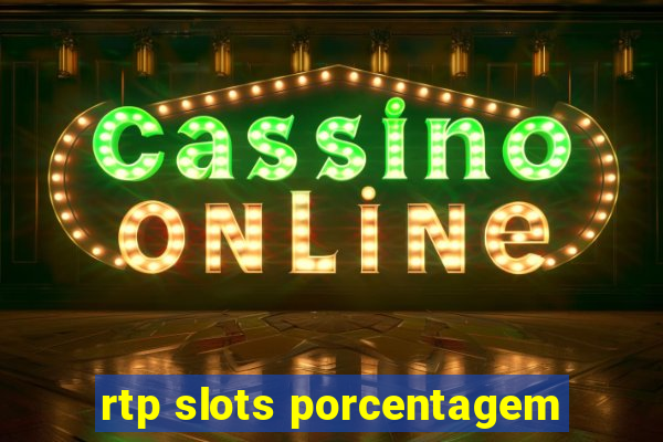 rtp slots porcentagem