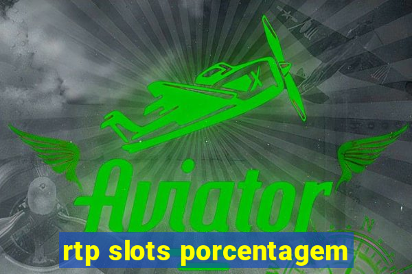 rtp slots porcentagem