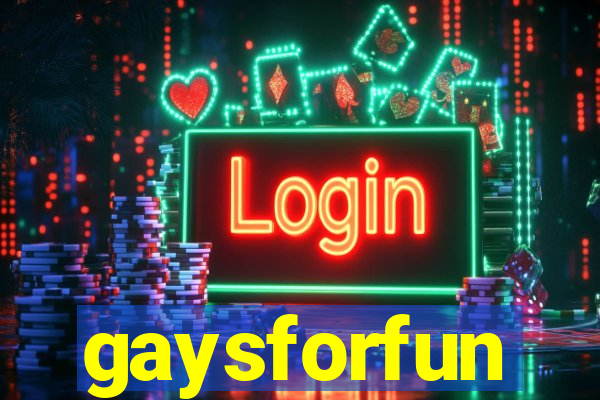 gaysforfun