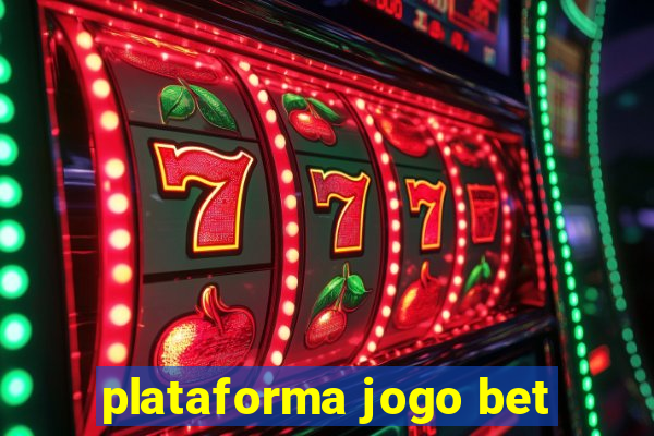 plataforma jogo bet