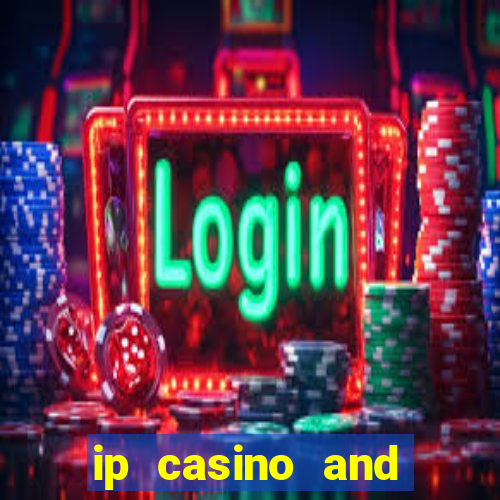 ip casino and resort in biloxi mississippi