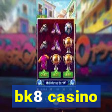 bk8 casino