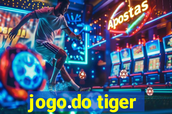 jogo.do tiger