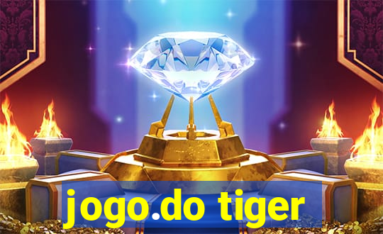 jogo.do tiger