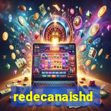 redecanaishd