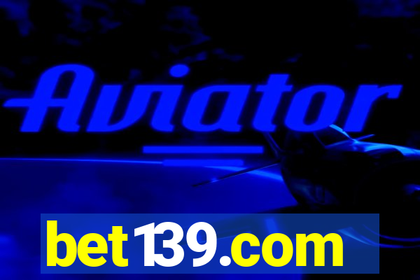 bet139.com