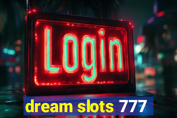 dream slots 777