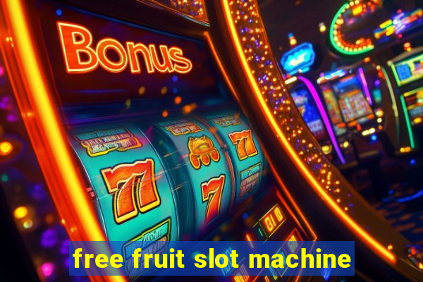 free fruit slot machine