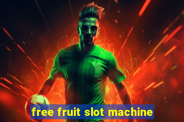 free fruit slot machine