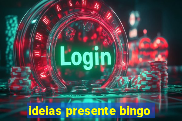 ideias presente bingo