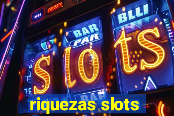 riquezas slots