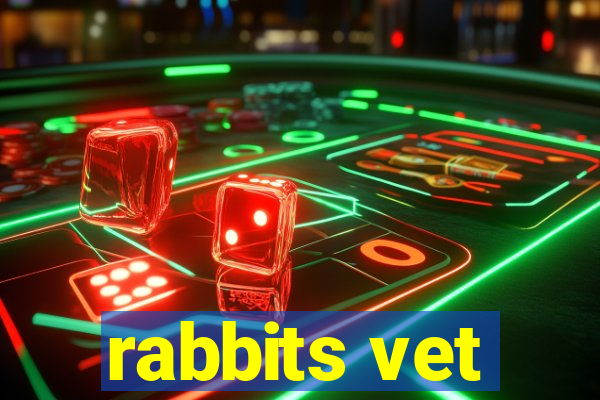 rabbits vet