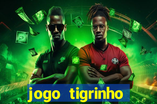 jogo tigrinho melhor plataforma