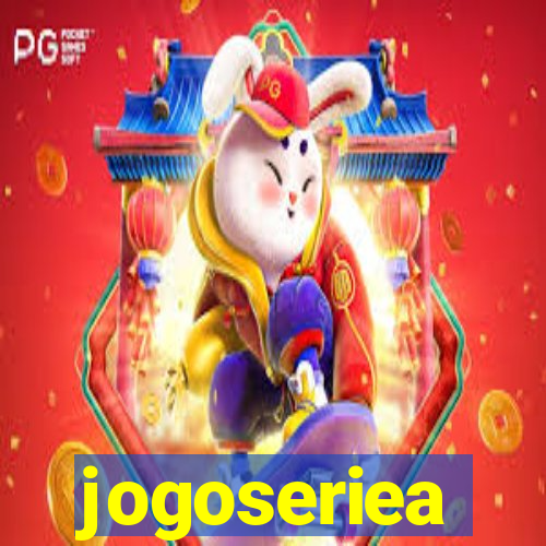 jogoseriea