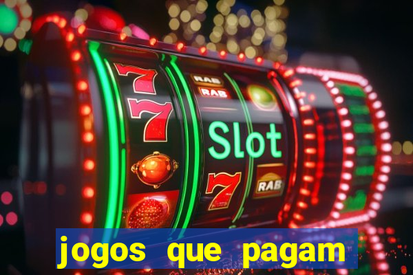 jogos que pagam sem ter que depositar