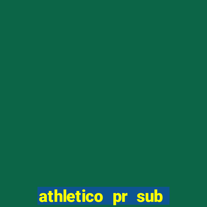 athletico pr sub 20 ao vivo