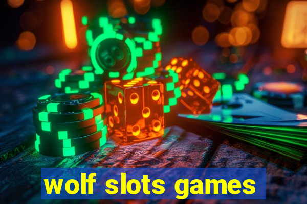 wolf slots games