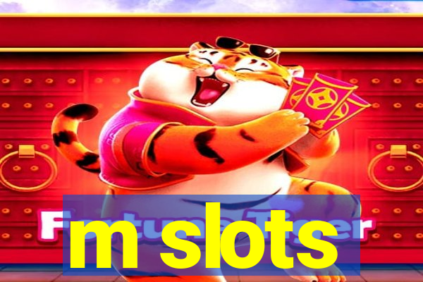 m slots