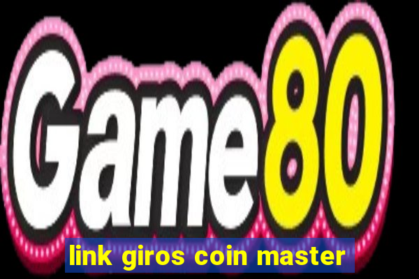 link giros coin master