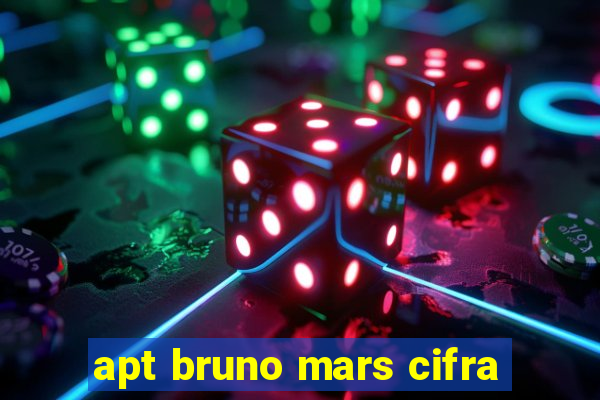 apt bruno mars cifra