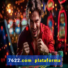 7622.com plataforma de jogos