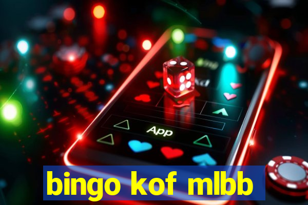 bingo kof mlbb