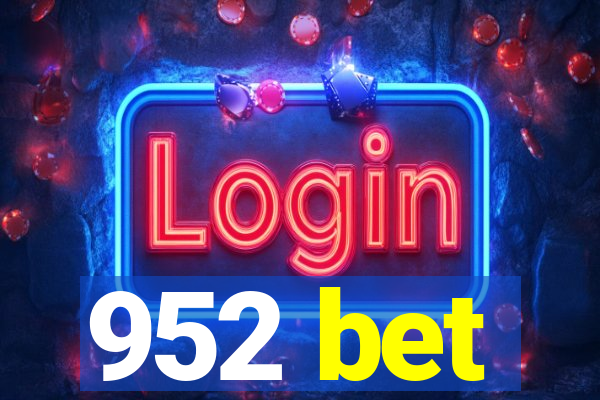 952 bet