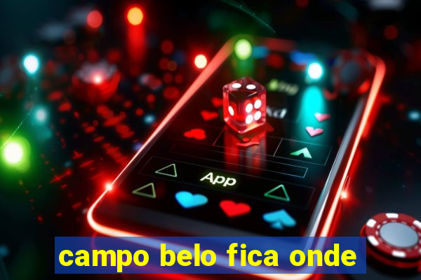 campo belo fica onde