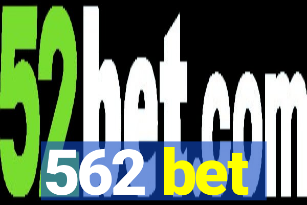 562 bet