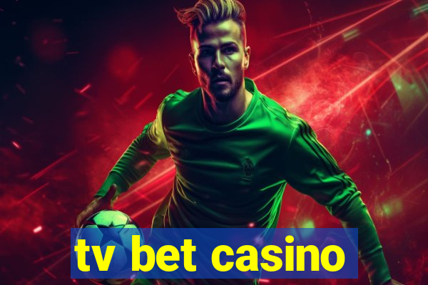 tv bet casino