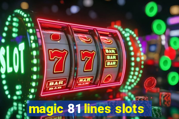 magic 81 lines slots