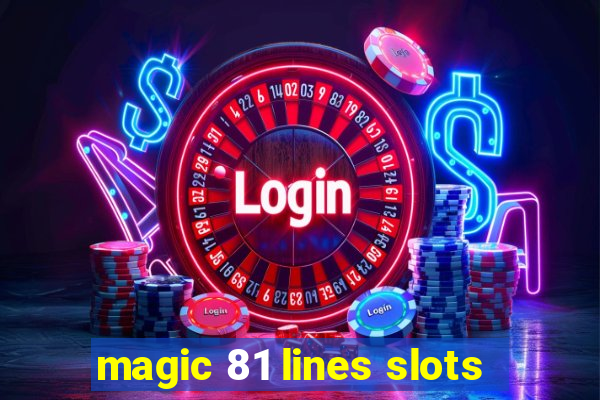 magic 81 lines slots