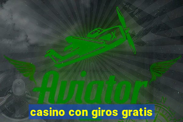 casino con giros gratis