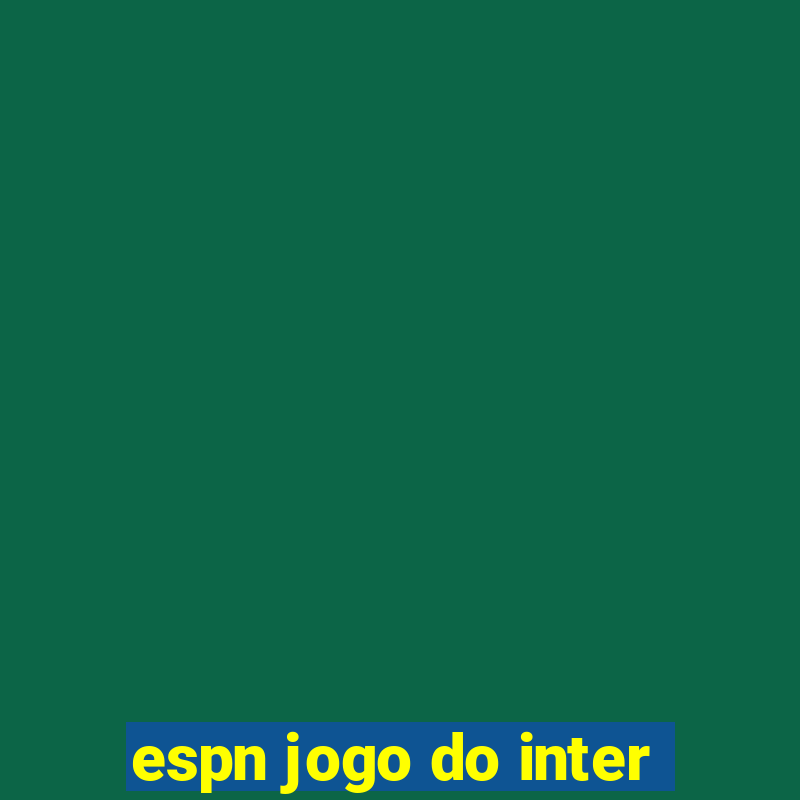 espn jogo do inter