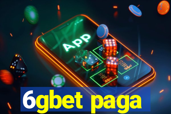 6gbet paga