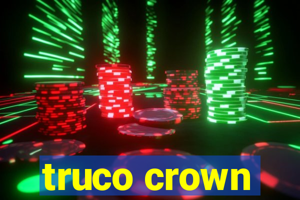 truco crown