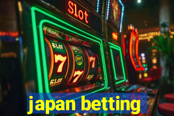 japan betting