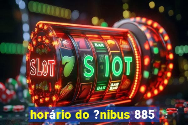 horário do ?nibus 885