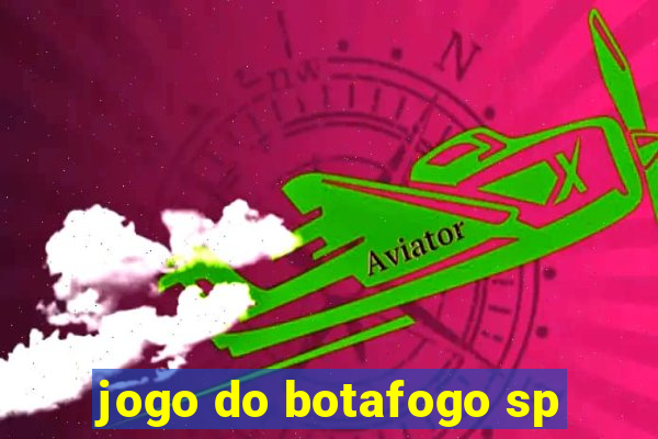 jogo do botafogo sp