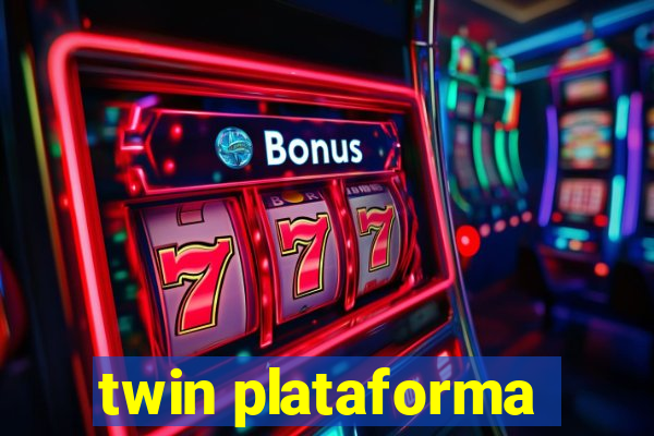 twin plataforma