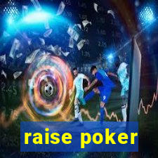 raise poker