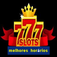 melhores horários para jogar slots